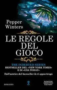 Pepper Winters - The indebted vol.06. Le regole del gioco