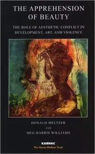 Apprehension of Beauty: The Role of Aesthetic Conflict in Development, Art and Violence