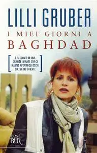 Lilli Gruber, "I miei giorni a Baghdad" (repost)