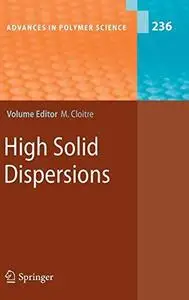 High Solid Dispersions