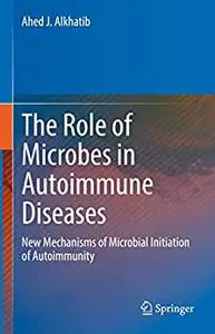 The Role of Microbes in Autoimmune Diseases