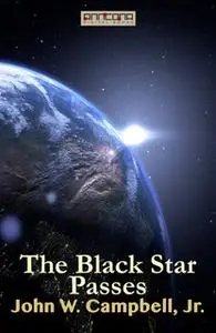 «The Black Star Passes» by John W. Campbell Jr.