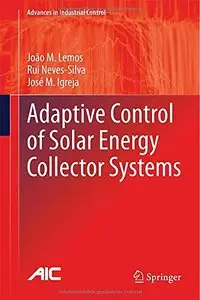 Adaptive Control of Solar Energy Collector Systems