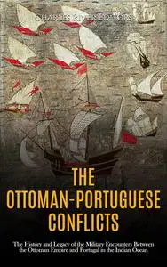 The Ottoman-Portuguese Conflicts
