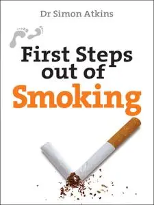 First Steps out of Smoking (First Steps series)
