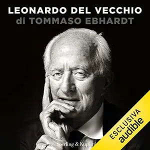 «Leonardo Del Vecchio» by Tommaso Ebhardt