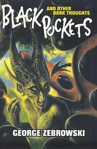 «Black Pockets» by George Zebrowski