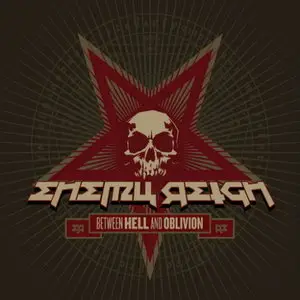 Enemy Reign - Between Hell And Oblivion (2012)