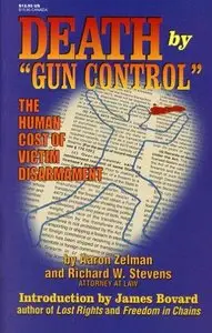 Death by Gun Control: The Human Cost of Victim Disarmament