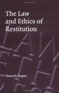 The Law and Ethics of Restitution (Repost)