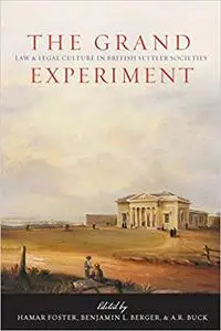 The Grand Experiment: Law and Legal Culture in British Settler Societies