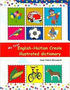 My First English Haitian Creole Illustrated Dictionary