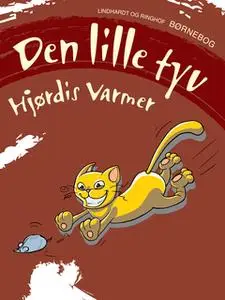 «Den lille tyv» by Hjørdis Varmer