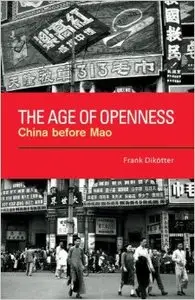 The Age of Openness: China Before Mao