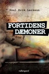 «Fortidens dæmoner» by Poul Erik Larsson