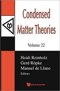 Condensed Matter Theories, Volume 22 - Proceedings of the International Workshop