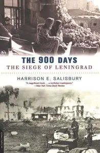 The 900 Days: The Siege Of Leningrad [Repost]