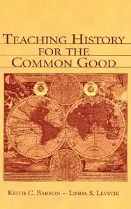 Teaching History for the Common Good