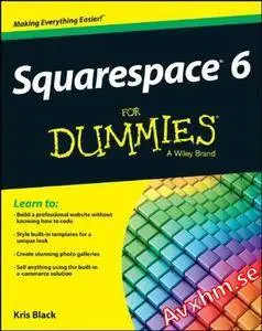Squarespace 6 For Dummies [Repost]
