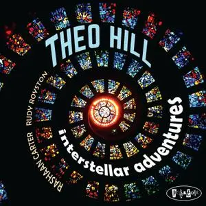 Theo Hill - Interstellar Adventures (2018) [Official Digital Download]