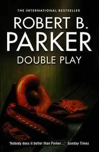 «Double Play» by Robert Parker