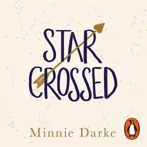 «Star-Crossed» by Minnie Darke
