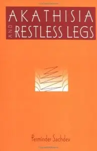 Akathisia and Restless Legs by Perminder Sachdev [Repost]
