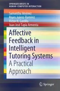 Affective Feedback in Intelligent Tutoring Systems A Practical Approach 