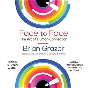Face to Face: The Art of Human Connection [Audiobook]