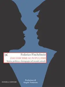 Federico Finchenstein - Dai fascismi ai populismi