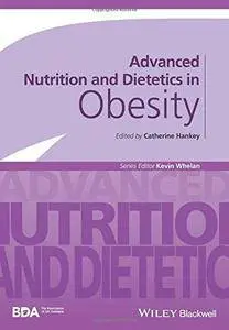 Advanced Nutrition and Dietetics in Obesity