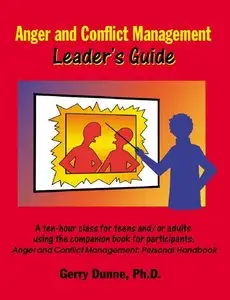 Anger and Conflict Management: Leader's Guide (repost)