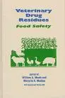 Veterinary Drug Residues. Food Safety