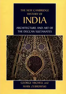 Architecture and Art of the Deccan Sultanates