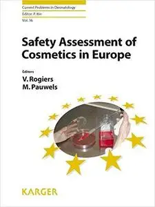 Safety Assessment of Cosmetics in Europe