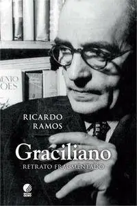 Graciliano: Retrato fragmentado (Portuguese Edition)