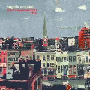 Kurt Rosenwinkel - Angels Around (2020) {Heartcore Records HCR08}