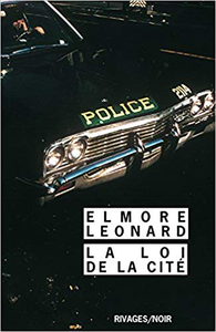 La Loi de la cité - Elmore Leonard (Repost)