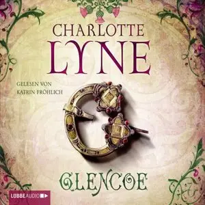 Charlotte Lyne - Glencoe (Re-Upload)