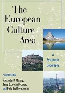 The European Culture Area: A Systematic Geography, Seventh edition