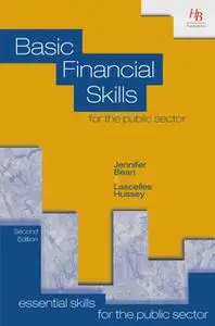 «Basic Financial Skills for the Public Sector» by Jennifer Bean, Lascelles Hussey