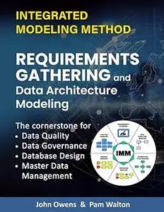 Business Requirements Gathering and Data Architecture Modeling: The Cornerstone for Data Quality