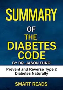 Summary of The Diabetes Code