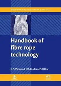 Handbook of fibre rope technology