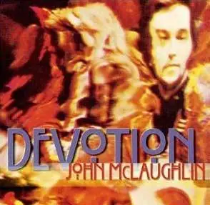John McLaughlin: Devotion (repost)