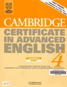 Cambridge Certificate in Advanced English 4 Teacher's book