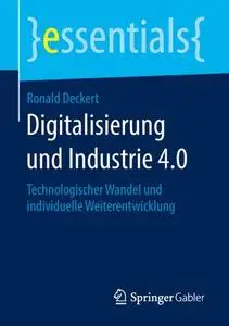 Digitalisierung und Industrie 4.0: Technologischer Wandel und individuelle Weiterentwicklung