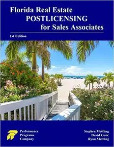 Florida Real Estate Postlicensing for Sales Associates: 1st Edition