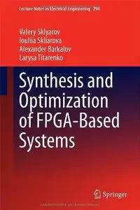Synthesis and Optimization of FPGA-Based Systems (Repost)