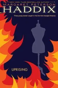 «Uprising» by Margaret Peterson Haddix